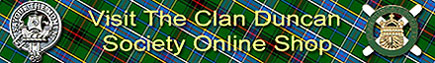 Vsit the Clan Duncan Society
                                  Online Shop